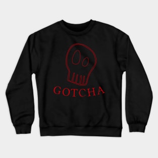 Gotcha Crewneck Sweatshirt